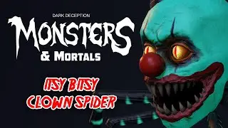 Dark Deception: Monsters & Mortals - Itsy Bitsy Clown Spider