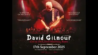 DAVID GILMOUR LIVE AT THE CIRCUS MAXIMUS, ROME @ Village Cinemas