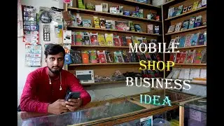 Mobile Shop Business Idea With Low Investment by - Wise Thinking-Humayun Baig