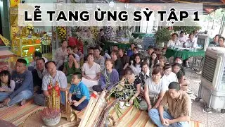 LỄ TANG ỪNG SỲ       TẬP 1