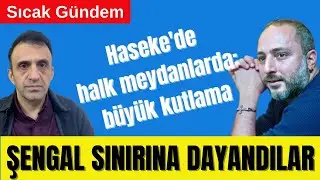 🟥 ŞENGAL SINIRINA DAYANDILAR | HASEKE’DE BÜYÜK KUTLAMA