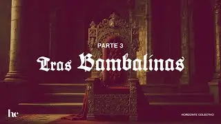 Las bambal&iacute;nas pt 3 I Roberto Valencia