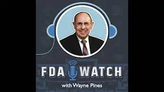 Vaccines, Pharmaceutical Policy & FDA's Next Moves