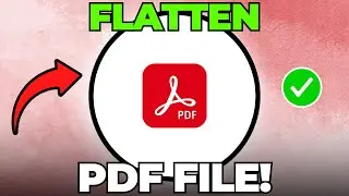How to Flatten a PDF in Adobe Acrobat Pro DC (Full Guide)