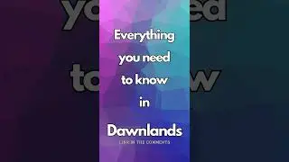 Everything you need to know in Dawnlands #dawnlands #shorts #tutorial #survival #game #new
