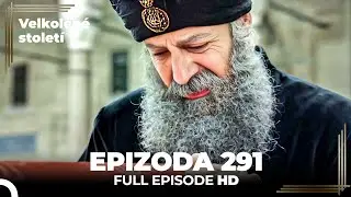 Velkolepé století Epizoda 291