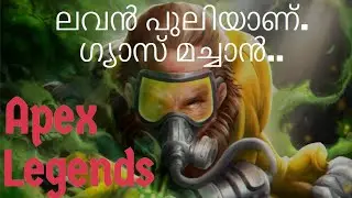 Apex legend Malayalam Starring Caustic.
