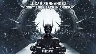 Lucas Fernandez - Don't Look Back In Anger (Official Audio)
