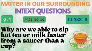 Why are we able to sip hot tea or milk faster from a saucer than a cup? | DARSHAN CLASSES
