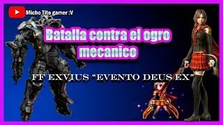 Batalla contra el ogro mec&aacute;nico (FF Brave Exvius, 