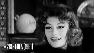 EFC II #281 - Lola (1961) | 1001 Movies You Must See Before You Die
