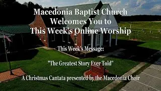 2021 Macedonia Choir Christmas Cantata - 