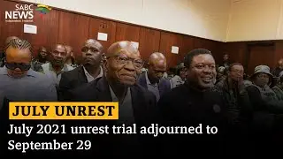 July 2021 unrest trial adjourned to September 29