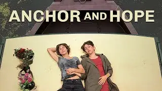 ANCHOR AND HOPE | Offici&euml;le NL Trailer