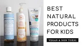 Best Natural Bath Products for Kids | Vegan, Cruelty-Free (for Sensitive Skin)