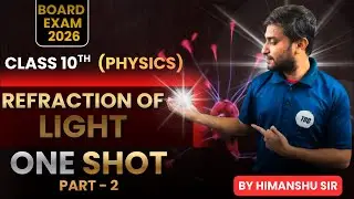 Refraction of light | Class 10th Science | All Important Topic | By Himanshu Sir