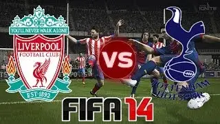 Fifa 14: Liverpool F.C VS Tottenham Hotspur F.C