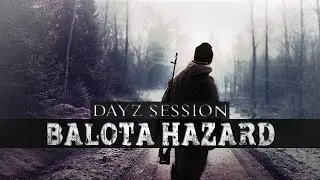 BALOTA HAZARD ☢ DayZ in Spielfilml&auml;nge [Gameplay fullHD]