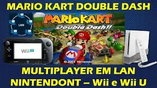 MARIO KART DOUBLE DASH MULTIPLAYER PELO NINTENDONT EM LAN USANDO DIFERENTES CONSOLES - WII E WII U