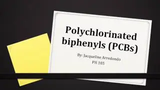 PH 105 Polychlorinated biphenyls (PCBs)