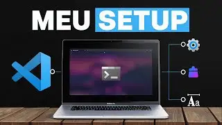 Meu Setup do Terminal e VSCode