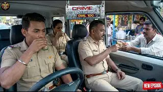 जब पुलिस ने बीच रास्ते में रुककर टपरी पर चाय की चुस्की ली || Crime Patrol || New Episode