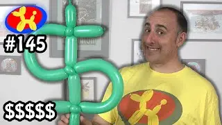 Dollar Sign $$$$$ - Balloon Animal Lessons #145