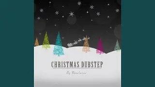 Christmas Dubstep
