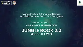Title: Jungle Book 2.0 | Annual Day Performance | MRIS Sector 51