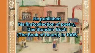 The Life and Legacy of Rainer Maria Rilke: A Journey Through His Poetry