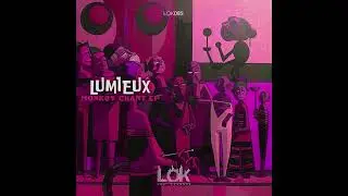Lumieux - Monkey Chant [LOK085]