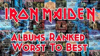 IRON MAIDEN Albums Ranked: Iron Maiden To Senjutsu