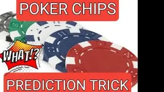 MAGIC: POKER CHIPS PREDICTION TRICK.....will spectator  win?