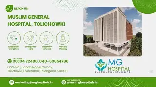 Muslim General Hospital &ndash; Best Hospital in Tolichowki | Quality Healthcare with Compassion