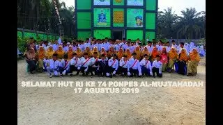 [INDEPENDENCE DAY]HUT RI KE 74 PONPES AL-MUJTAHADAH.