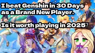 I beat Genshin Impact in 30 days as a new player. Is it worth playing in 2025?