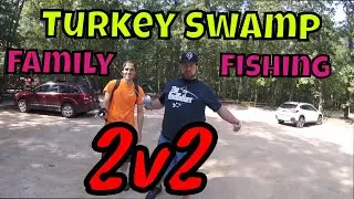2v2 Family Fishing Challenge (Turkey Swamp)