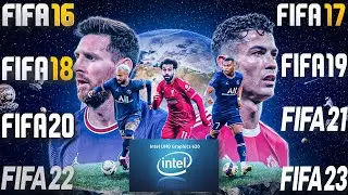 Подборка игр FIFA, сыгранных на интегрированной видеокарте Intel UHD 620 | FIFA 16 - FIFA 23 |