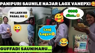PANIPURI SAUNI JISKAUDAI..🙆KATI HASNU😅|| JAMCHEN VIJAY STUPA ||