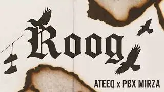 ROOG By Ateeq x PBX Mirza | New Song 2025 | Batzee Gang