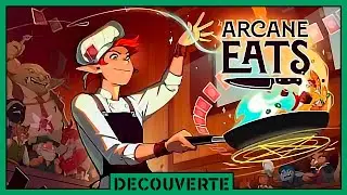 D&eacute;couverte - Arcane Eats (Steam - D&eacute;mo)