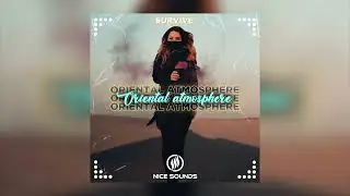 Survive - Oriental Atmosphere