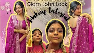 Lohri Special Glam Makeup Tutorial 🔥✨ | Step-by-Step Indian Festive Look ✅| Traditional Full Glam |