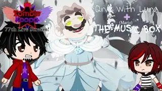 ZombieKoopa's 77th Live Stream! (QnA with Luna + (Mario) the Music Box #2)