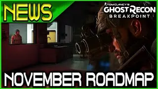 Ghost Recon Breakpoint Nov Roadmap & TU 1.0.3 Nov 12th teases!  🞔 No Commentary