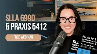 Бесплатный вебинар по курсам SLLA 6990 и Praxis 5412 | Кэтлин Джаспер