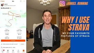 WHY I USE STRAVA - my four favourite Strava features