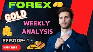 Gold Weekly Analysis | Forex | XAU USD | BFC TRADER | Episode -01