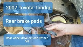 How to change 2007 Toyota Tundra rear brake pads for a V8 Ext.cab 8ft bed rear wheel drive truck.