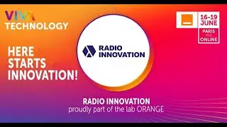 Vivatech & Orange: Radio Innovation